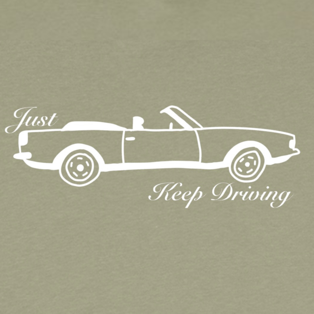 Just Keep Driving Hoodie
