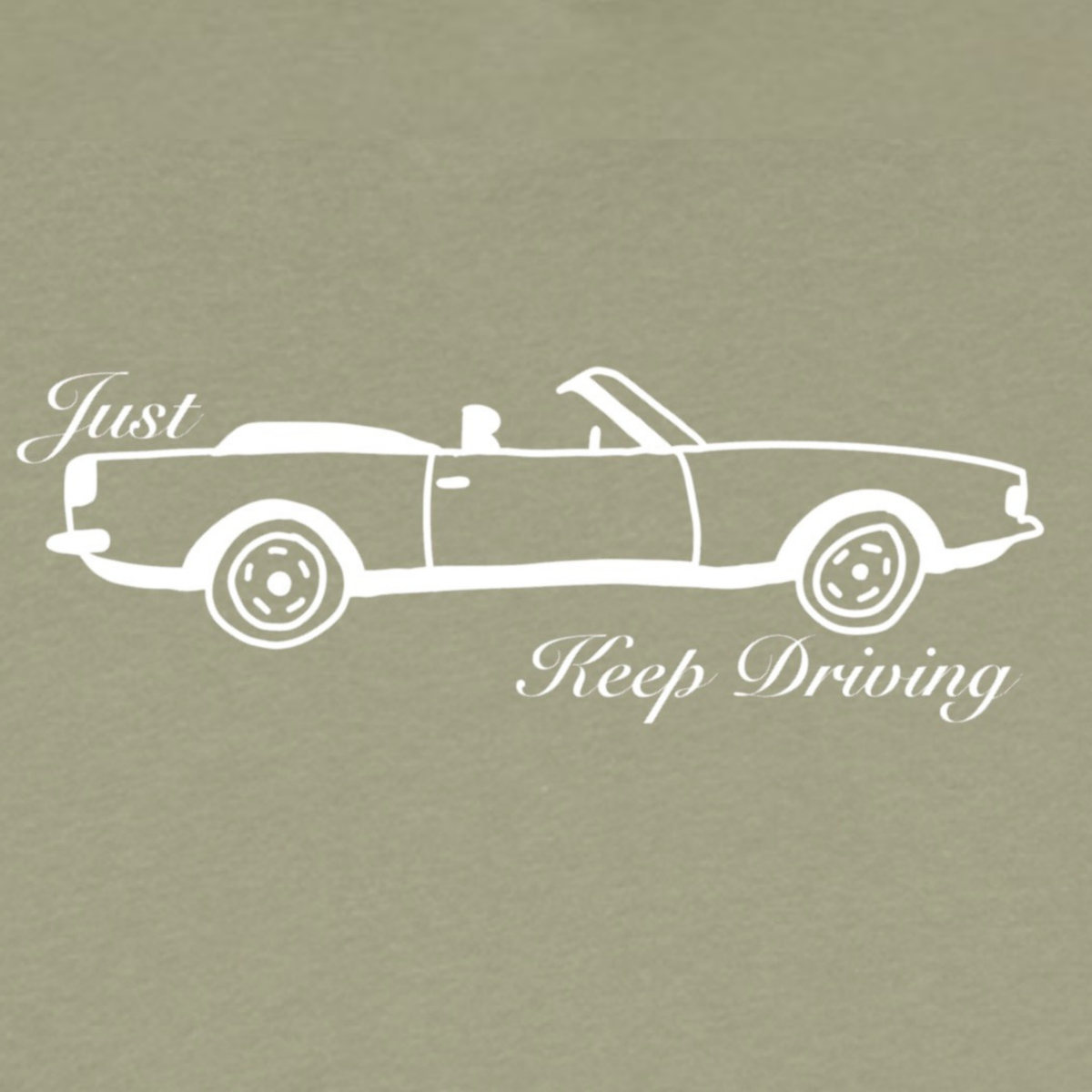 Just Keep Driving Hoodie